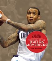 The Story of the Dallas Mavericks (The NBA: A History of Hoops) 1628320141 Book Cover