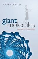 Giant Molecules: From nylon to nanotubes 0199550026 Book Cover