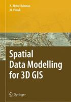 Spatial Data Modelling for 3D GIS 3642093493 Book Cover