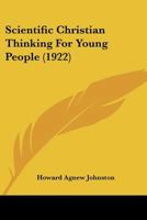 Scientific Christian Thinking for Young People 116578324X Book Cover