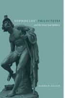 Sophocles' Philoctetes and the Great Soul Robbery (Wisconsin Studies in Classics) 0299282740 Book Cover