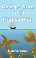 George, Gran and the Kraken Plan 1986554449 Book Cover