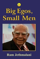 Big Egos, Small Men 8124120021 Book Cover
