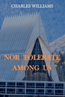 Nor Tolerate Among Us 109530433X Book Cover