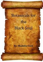 Botanicals for the Black Soul 198660019X Book Cover