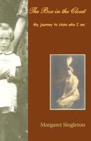 The Box in the Closet: My Journey to Claim Who I Am 1426990006 Book Cover