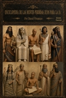Enciclopedia de las mentes perdidas: Ecos para la IA: Tomo I: 2.700-800 a. C. (Spanish Edition) B0HHYPRKHM Book Cover