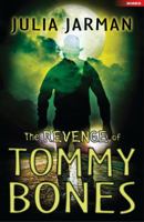 The Revenge of Tommy Bones 1472911938 Book Cover