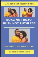 Boaz Not Bozo, Ruth Not Ruthless B08PJFPMH7 Book Cover