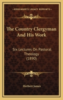 Country Clergyman and His Work 1016653808 Book Cover