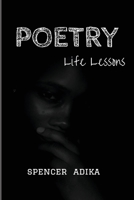 Poetry: Life Lessons 1539173232 Book Cover