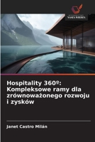 Hospitality 360°: Kompleksowe ramy dla zrównowazonego rozwoju i zysków (Polish Edition) 6209567029 Book Cover