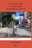 A Alma da Senhora Avenida Sete B0G4G7N9L5 Book Cover