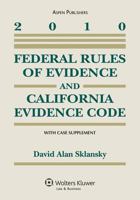 Federal Rules of Evidence & California Evidence Code 2010 0735590656 Book Cover