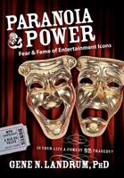 Paranoia & Power: Fear & Fame of Entertainment Icons 1600372740 Book Cover