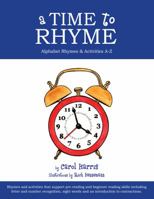 A Time To Rhyme: Alphabet Rhymes & Activities A-Z 1732569800 Book Cover