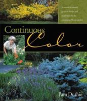 Continuous Color: A Month-by-Month Guide to Shrubs and Small Trees for the Continuous Bloom Garden 1883052386 Book Cover