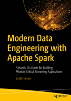 Modern Data Engineering with Apache Spark 1484274512 Book Cover