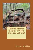 Glancing Askance: Essays on People and Food and Stuff 149759278X Book Cover