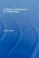 A History of Education for Citizenship 1138866407 Book Cover