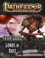Pathfinder Adventure Path #86: Lords of Rust 1601256787 Book Cover