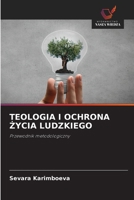 Teologia I Ochrona Zycia Ludzkiego (Polish Edition) 6208973597 Book Cover