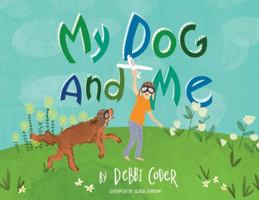 My Dog and Me 1949791238 Book Cover
