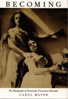 Becoming: The Photographs of Clementina, Viscountess Hawarden 0822323893 Book Cover