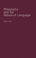 Philosophy and the Nature of Language: (Longman Linguistics Library, No. 14) 0313256411 Book Cover