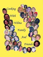 Cooking With Wilma Family And Friends 145200126X Book Cover