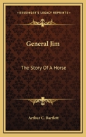 General Jim: The Story Of A Horse 1163162000 Book Cover