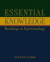 Essential Knowledge: Readings in Epistemology 0321106415 Book Cover