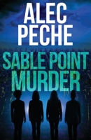 Sable Point Murder (Jill Quint, MD Forensic Pathologist) 1955436398 Book Cover