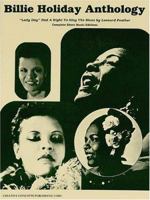 Billie Holiday Anthology: "Lady Day" Had a Right to Sing the Blues 1569220085 Book Cover