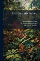 The English Flora, Vol. 1 of 4 1279782706 Book Cover