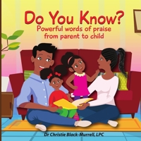 Do You Know?: Powerful Words of Praise from parents to child B088T31RMP Book Cover