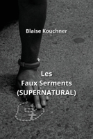 Les Faux Serments (SUPERNATURAL) B0CPPVM6RT Book Cover