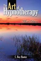 The Art of Hypnotherapy 078724287X Book Cover