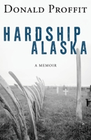 Hardship Alaska 1684920574 Book Cover