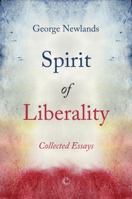 Spirit of Liberality: Collected Essays 1625645619 Book Cover