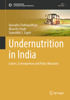 Undernutrition in India: Causes, Consequences and Policy Measures 9811981817 Book Cover