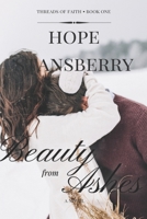 Beauty from Ashes (Kindle Edition) 1547026618 Book Cover
