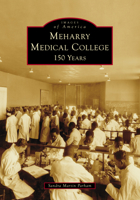 Meharry Medical College: 150 Years 1467162914 Book Cover