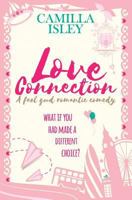 Love Connection: A Feel Good Romantic Comedy Large Print Edition 8887269041 Book Cover