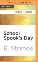 School Spook's Day 153664126X Book Cover