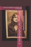 Desgracias Cotidianas 2: Cuentos basados en historias de la vida real B08MVG2Y6F Book Cover