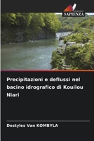 Precipitazioni e deflussi nel bacino idrografico di Kouilou Niari (Italian Edition) 6206965295 Book Cover