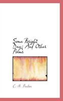 Some Bright Day: And Other Poems 1169653456 Book Cover