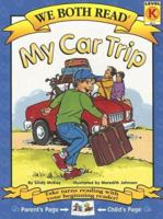 My Car Trip (We Both Read) 189132764X Book Cover