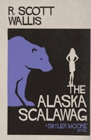 The Alaska Scalawag B088JC8ZGS Book Cover